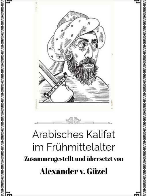 Title details for Arabisches Kalifat im Frühmittelalter by Alexander v. Güzel - Available